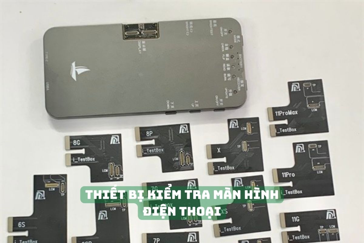 thiết bị kiểm tra màn hình điện thoại - nghề thu mua điện thoại