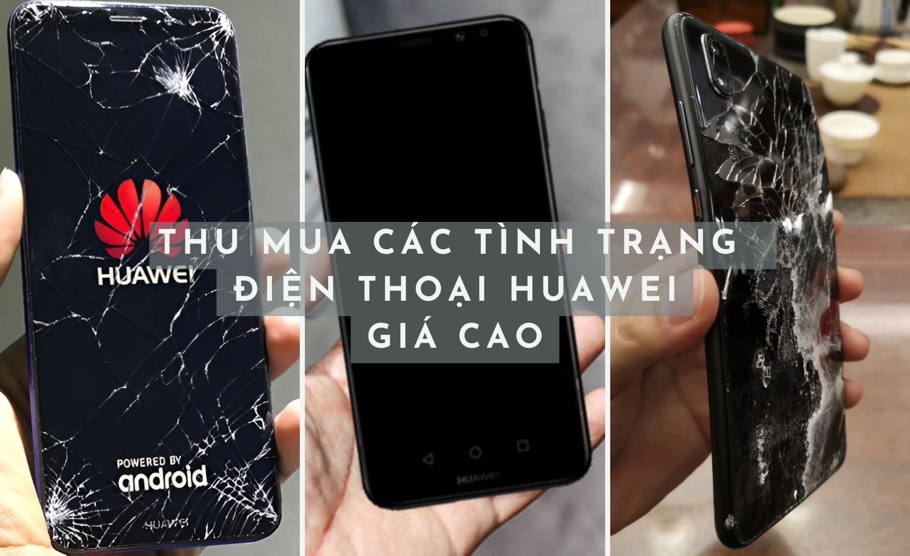 Thu mua xác điện thoại huawei giá cao tại tphcm