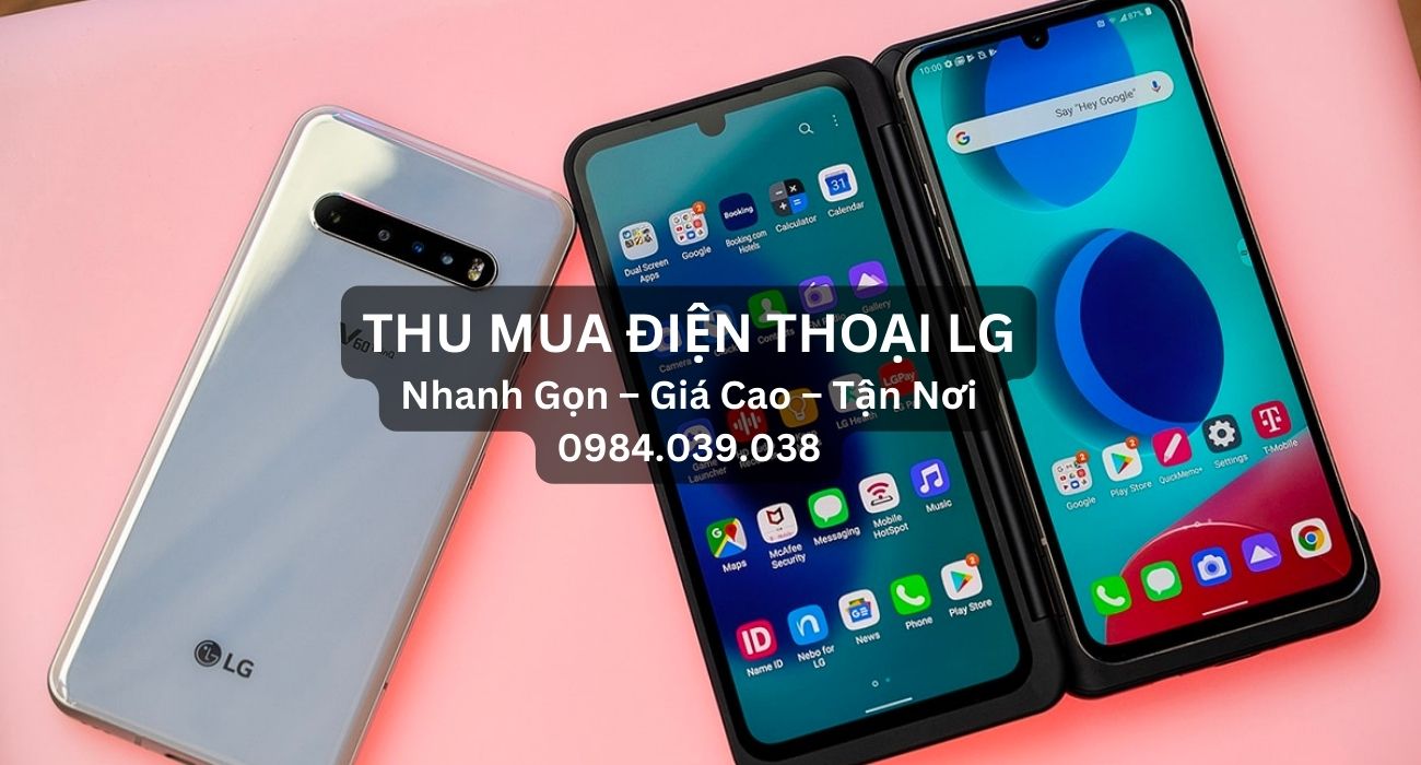 thu mua điện thoại lg cũ giá cao tại tphcm