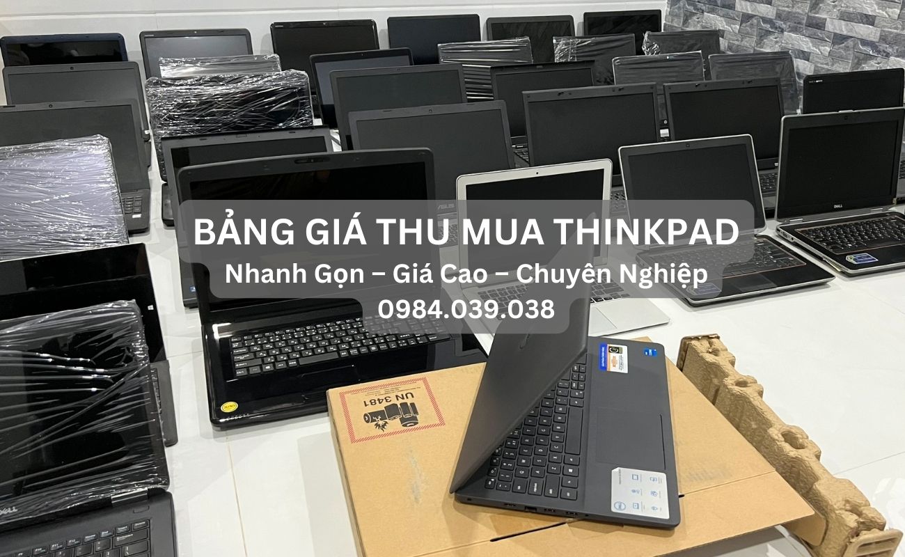 nơi thu mua laptop lenovo thinkpad giá cao tại tphcm