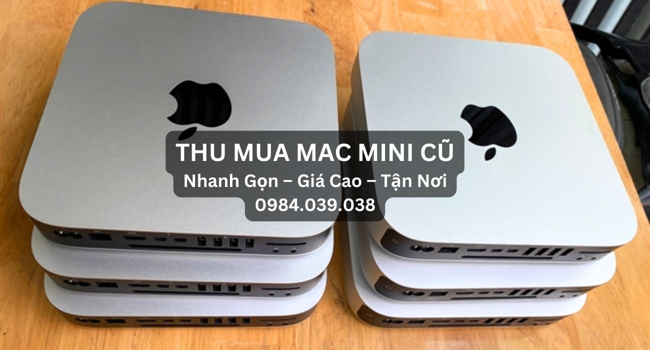 địa chỉ thu mua mac mini cũ giá cao tại tphcm