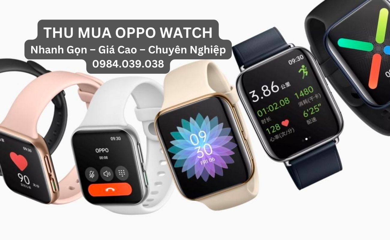Thu mua oppo watch tại tphcm