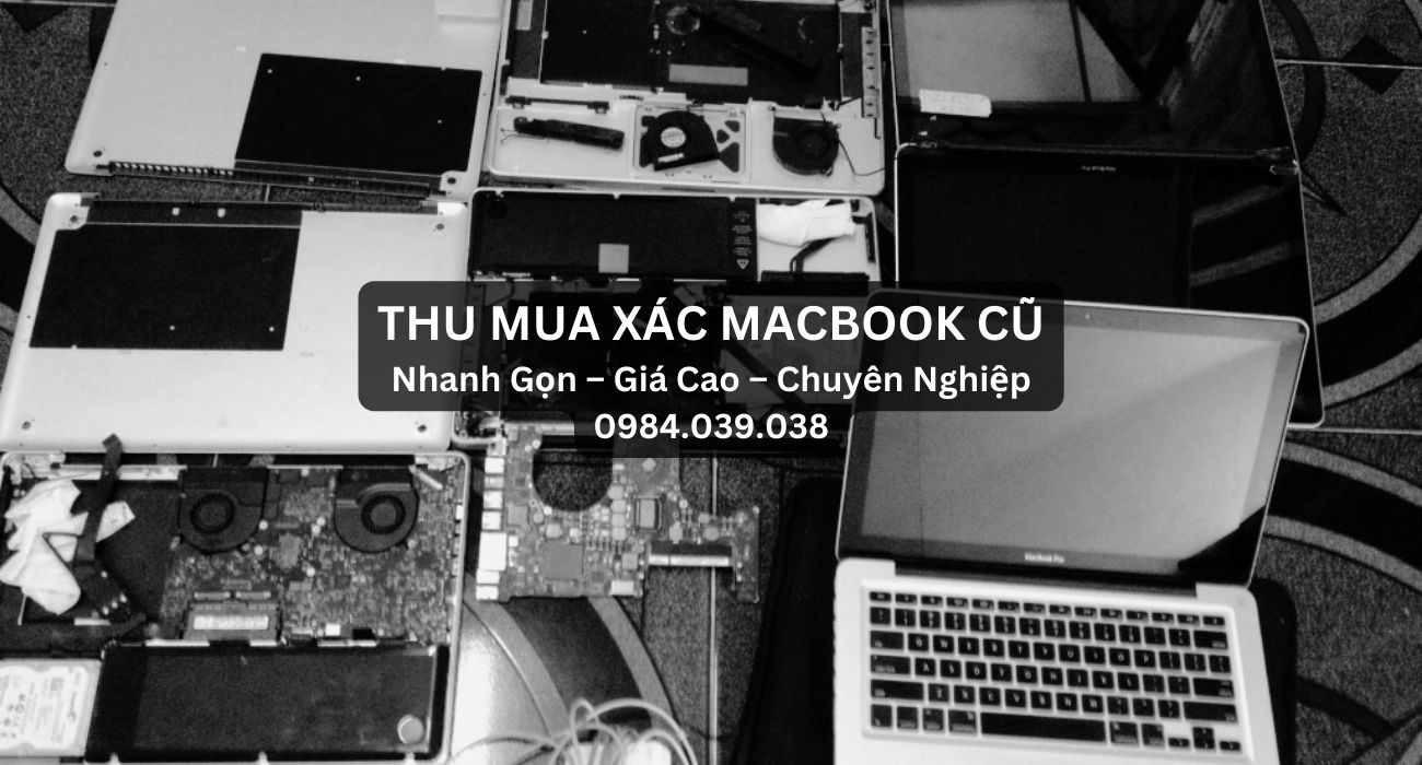 Địa chỉ thu mua xác macbook tại quận 3