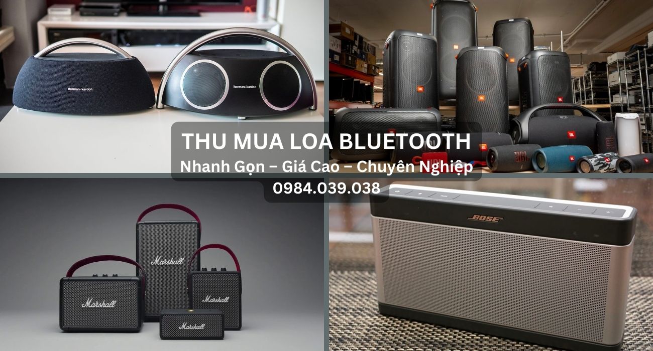 Địa chỉ thu mua loa Bluetooth tại TPHCM