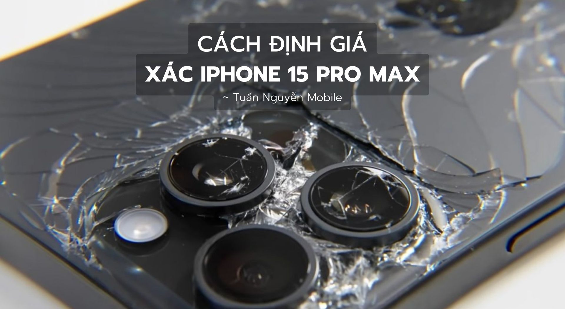 cách định giá xác iphone 15 pro max