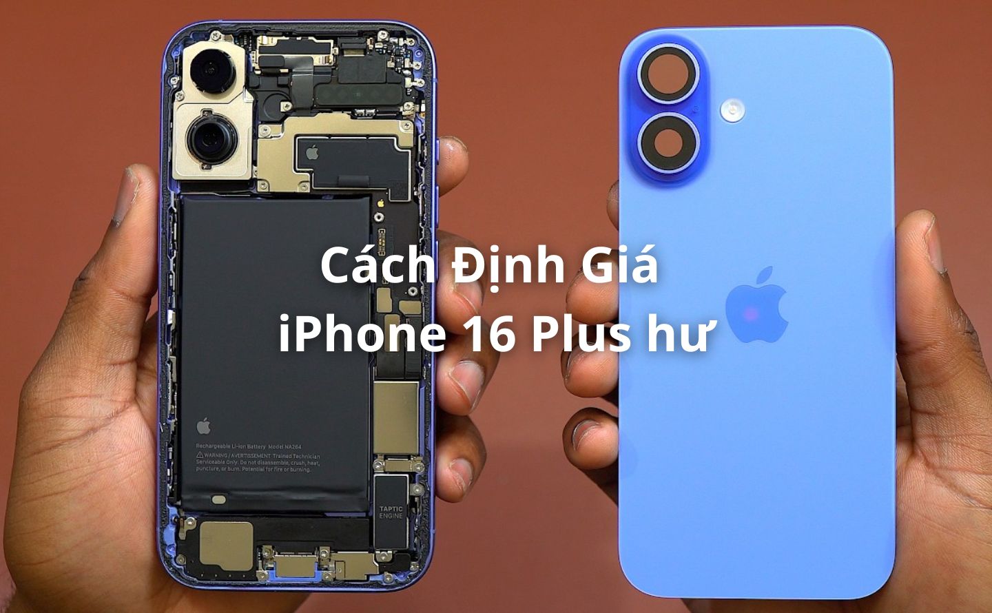 Cách định giá iPhone 16 Plus hư