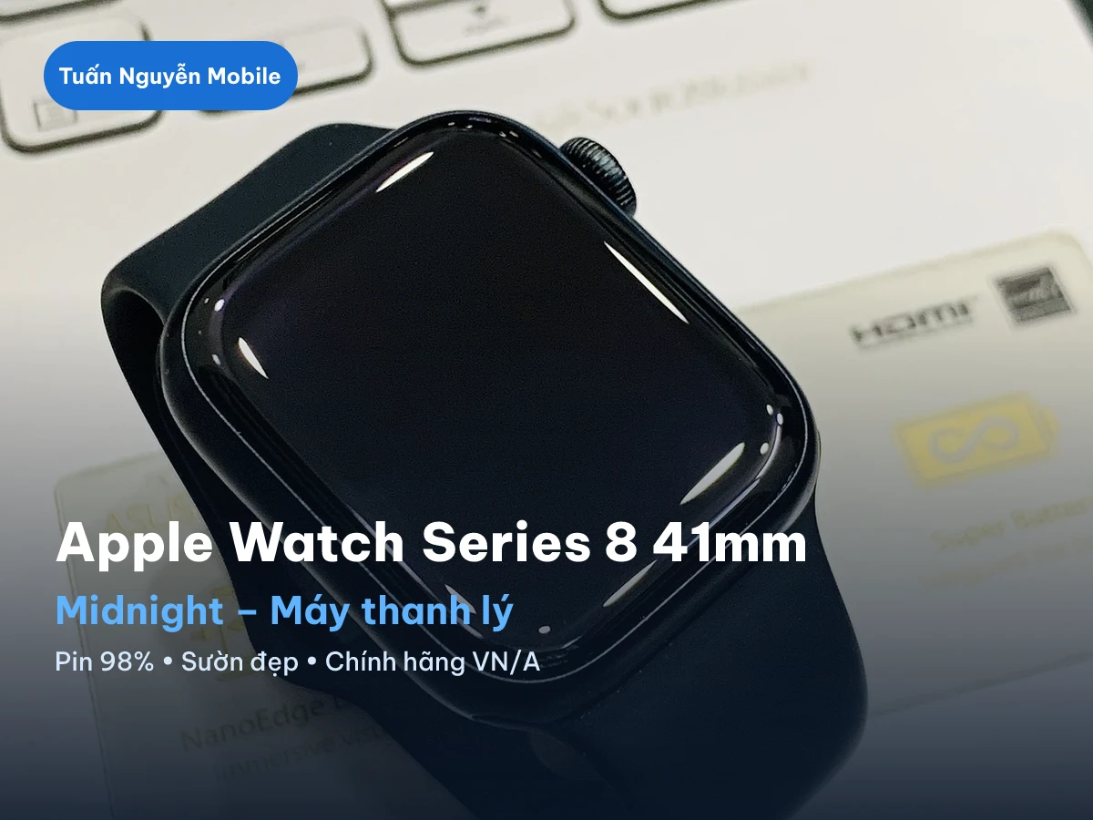 Apple Watch Series 8 41mm Midnight máy thanh lý tại Tuấn Nguyễn Mobile